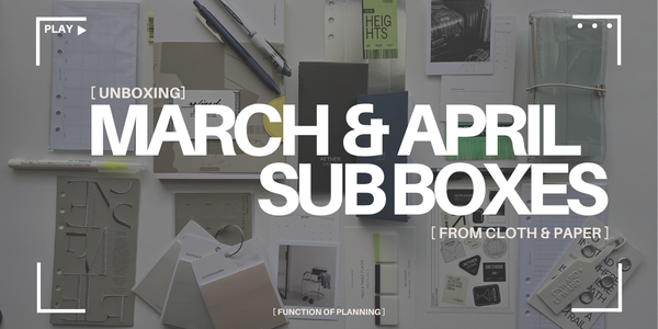 Unboxing March & April Sub Boxes from Cloth & Paper