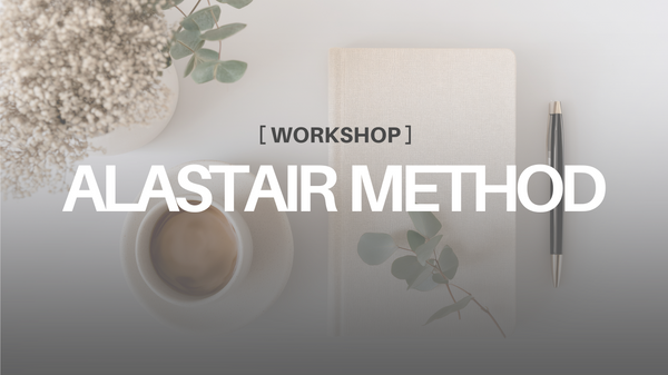 Alastair Method Workshop